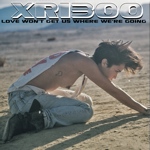 Love Won't Get Us Where We're Going